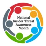 National Insider Threat Awareness Month - Resources For Detection And ...