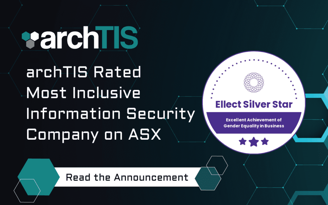 archTIS Receives Ellect’s Silver Star of Gender of Equality Marking a Rare Achievement in the Cybersecurity Industry